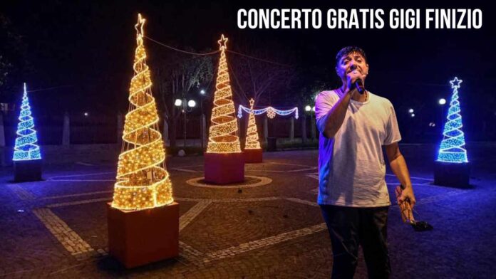 Concerto gratis di Gigi Finizio il 30 dicembre a Quagliano