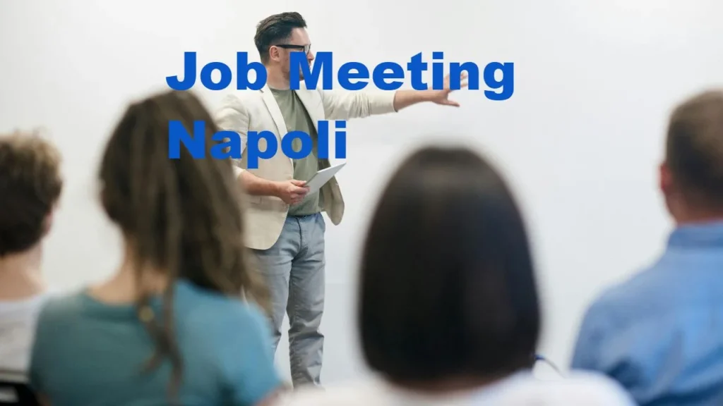 Job Meeting a Napoli: tante offerte di lavoro dalle grandi aziende